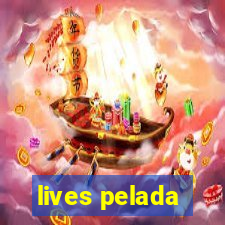 lives pelada